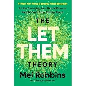 The Let Them Theory: A Life-Changing Tool That Millions of People Can’t Stop Talking About Hardcover – 24 Dec. 2024